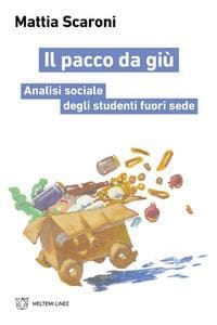 Il pacco da giù. Analisi sociale degli studenti fuori sede