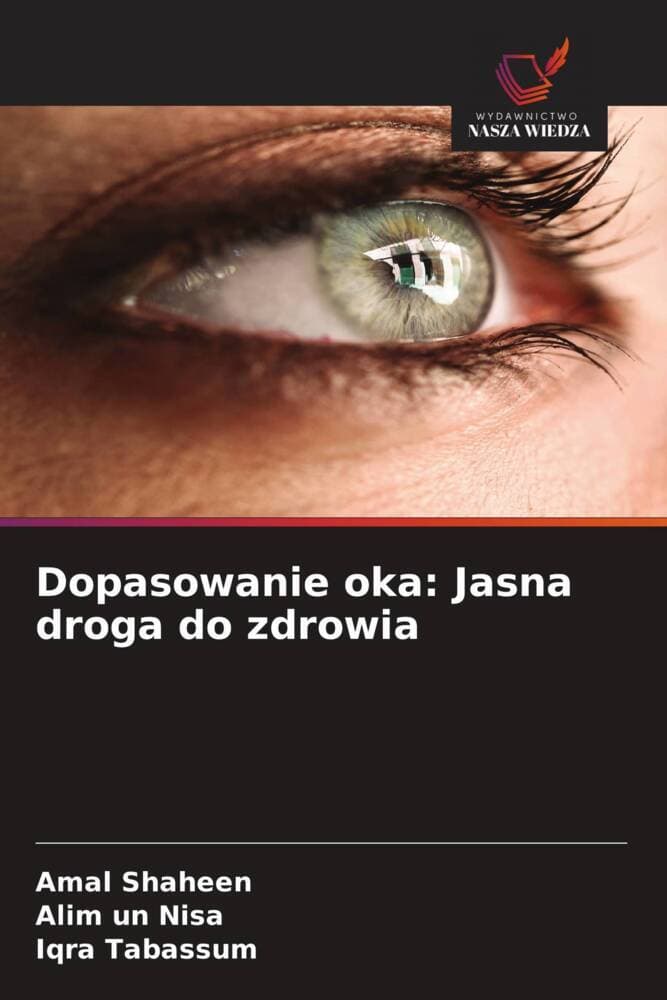Dopasowanie oka: Jasna droga do zdrowia