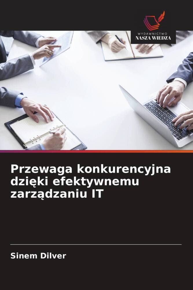 Przewaga konkurencyjna dziki efektywnemu zarzdzaniu IT