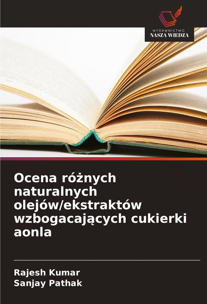 Ocena rónych naturalnych olejów/ekstraktów wzbogacajcych cukierki aonla