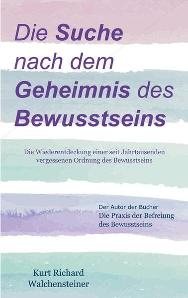 Die Suche nach dem Geheimnis des Bewusstseins