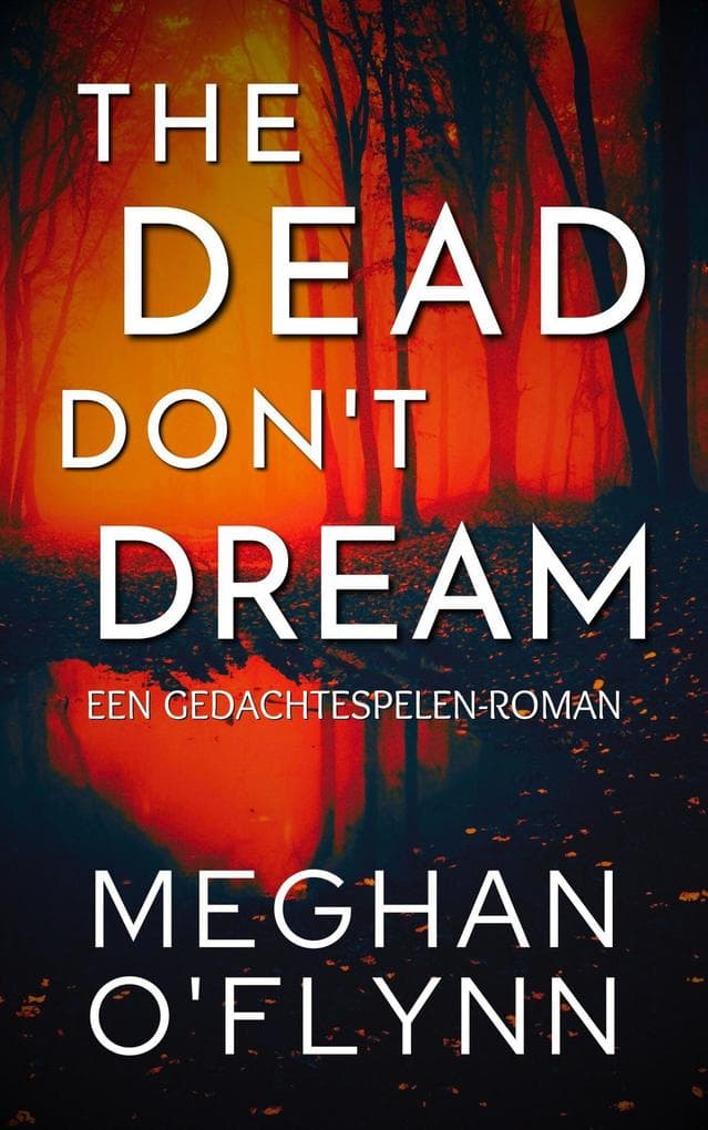 The Dead Don't Dream: Een Gedachtespelen-roman