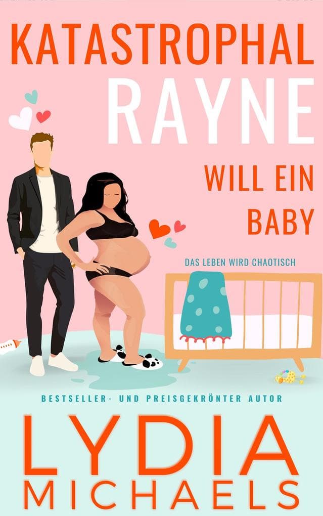 Katastrophal Rayne Will Ein Baby