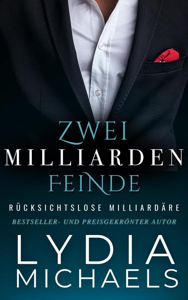 Zwei Milliarden Feinde (Rücksichtslose Milliardäre, #2)