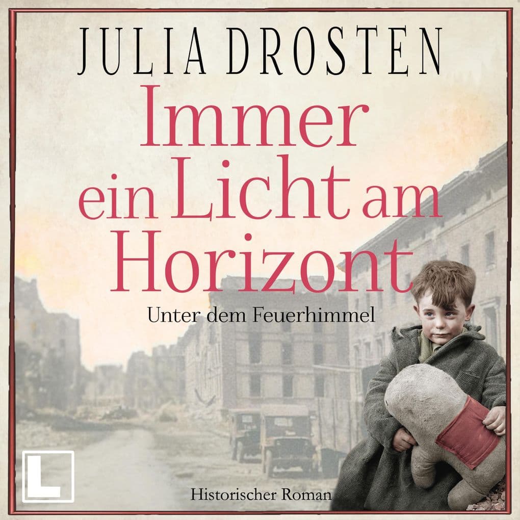 Immer ein Licht am Horizont: Unter dem Feuerhimmel