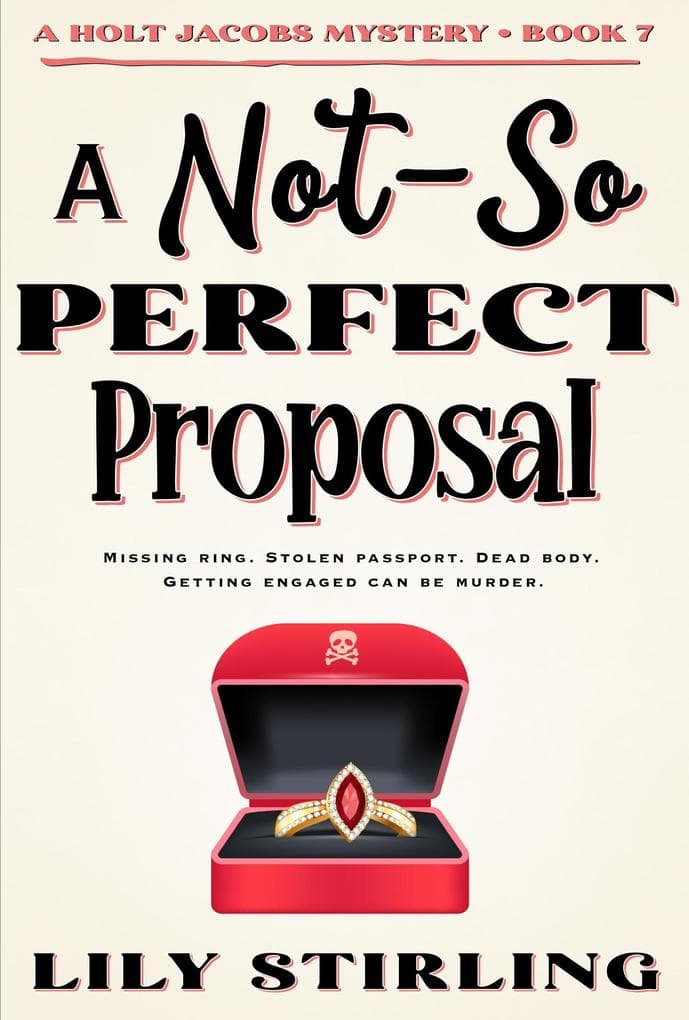 A Not So Perfect Proposal (A Holt Jacobs Mystery, #7)