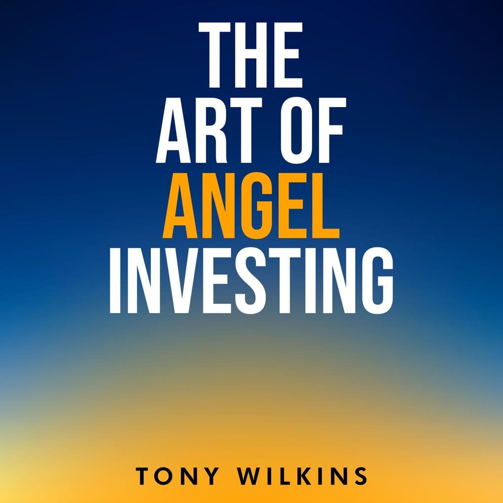 The Art of Angel Investing