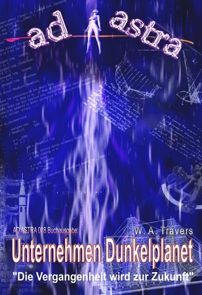 AD ASTRA 018 Buchausgabe: Unternehmen Dunkelplanet