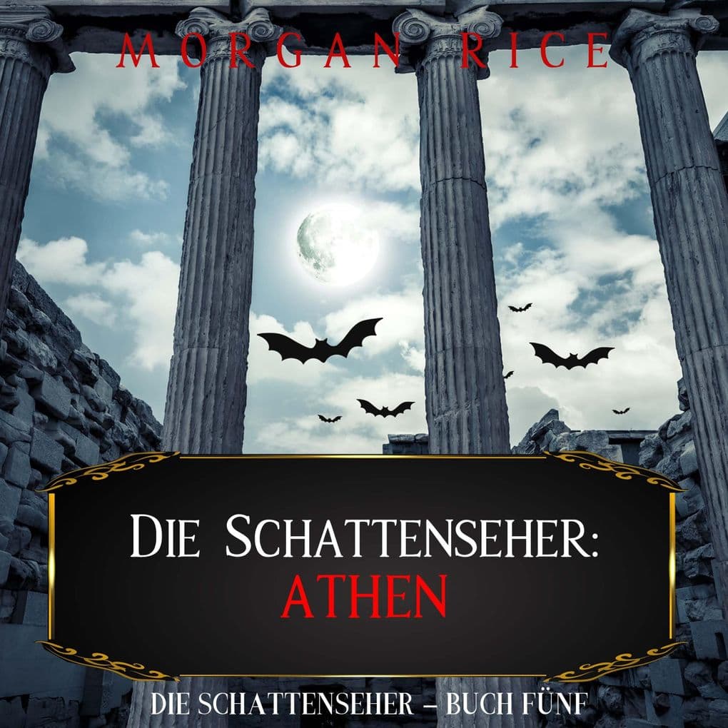 Die Schattenseher: Athen (Die Schattenseher Buch Fünf)