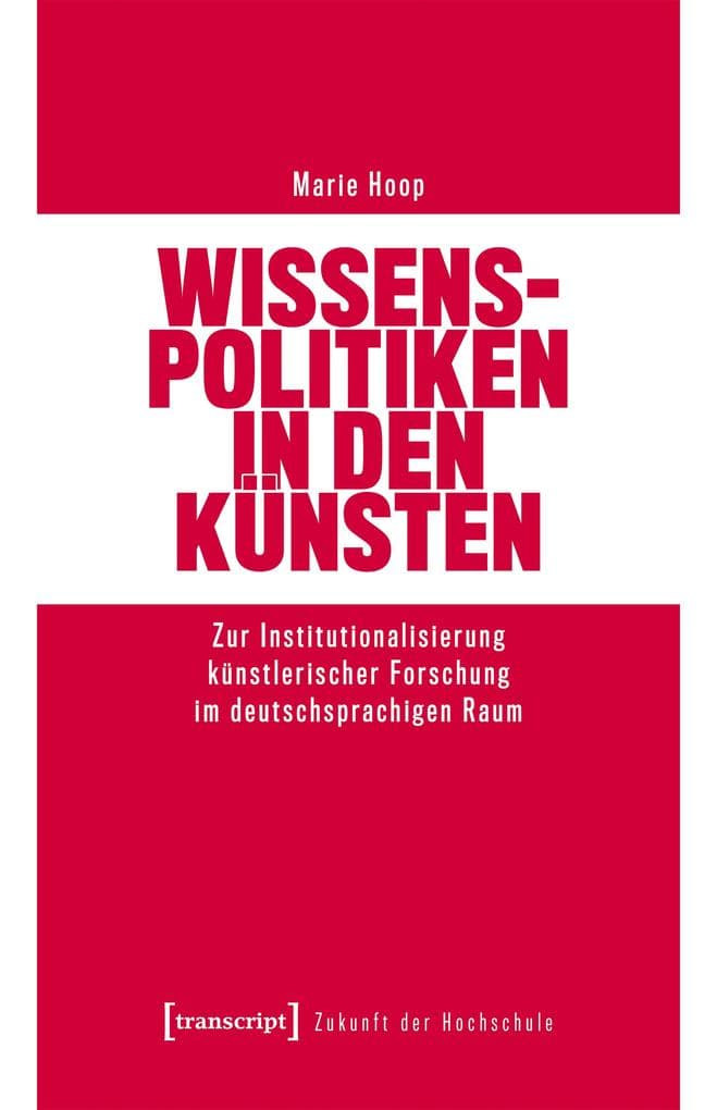 Wissenspolitiken in den Künsten