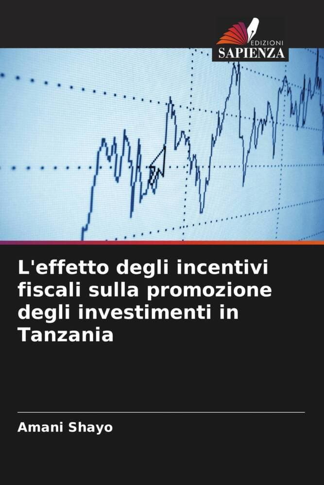 L'effetto degli incentivi fiscali sulla promozione degli investimenti in Tanzania