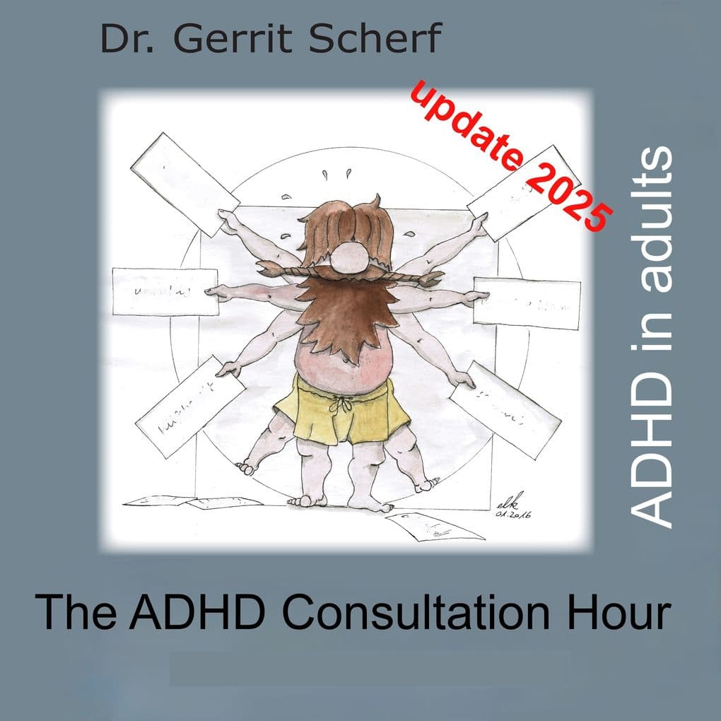 The ADHD Consultation Hour, ADHD in Adults, Update 2025