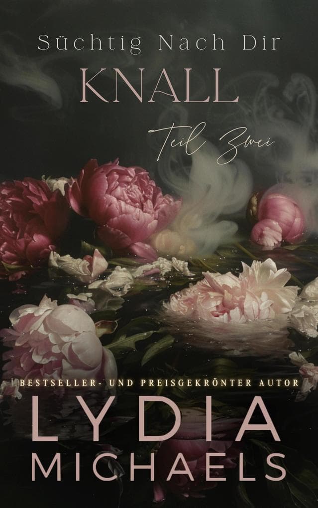 Knall (Süchtig Nach Dir, #2)