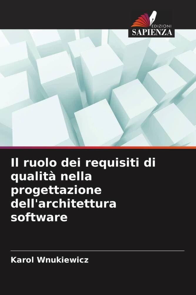 Il ruolo dei requisiti di qualità nella progettazione dell'architettura software