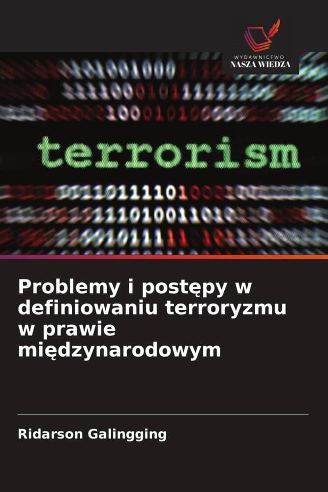Problemy i postpy w definiowaniu terroryzmu w prawie midzynarodowym