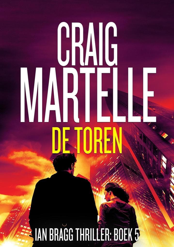 De Toren (Ian Bragg, #5)