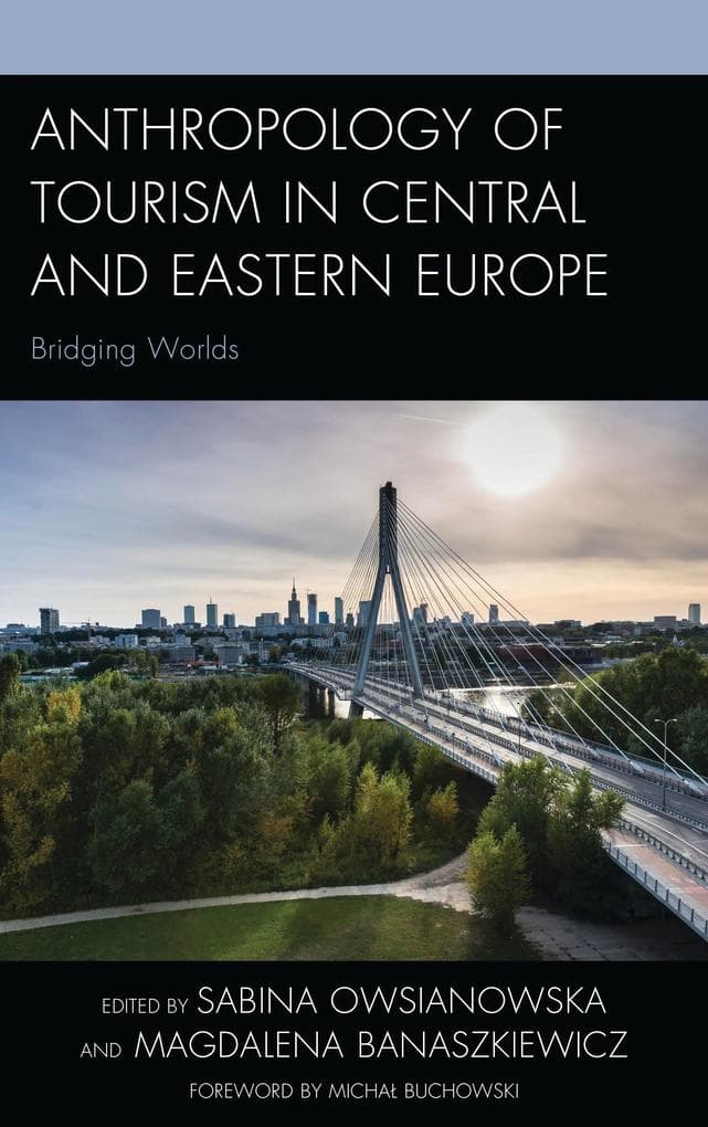 Anthropology of Tourism in Central and Eastern Europe