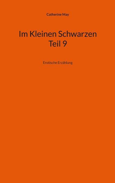 Im Kleinen Schwarzen - Teil 9