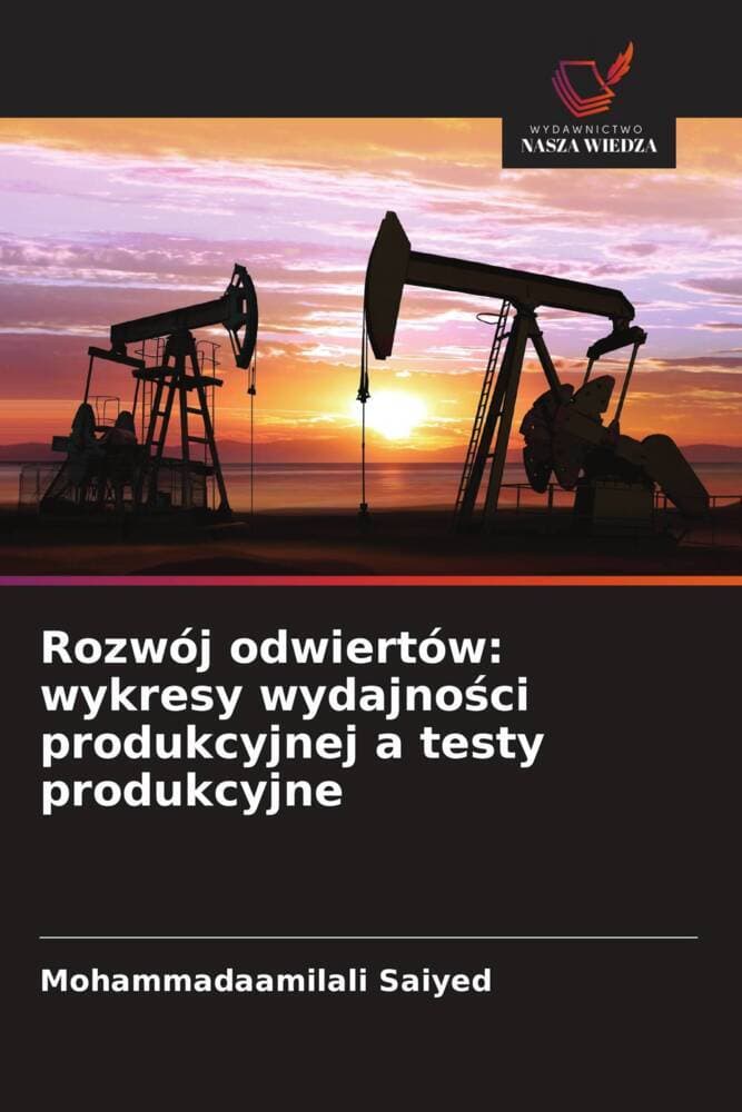Rozwój odwiertów: wykresy wydajnoci produkcyjnej a testy produkcyjne