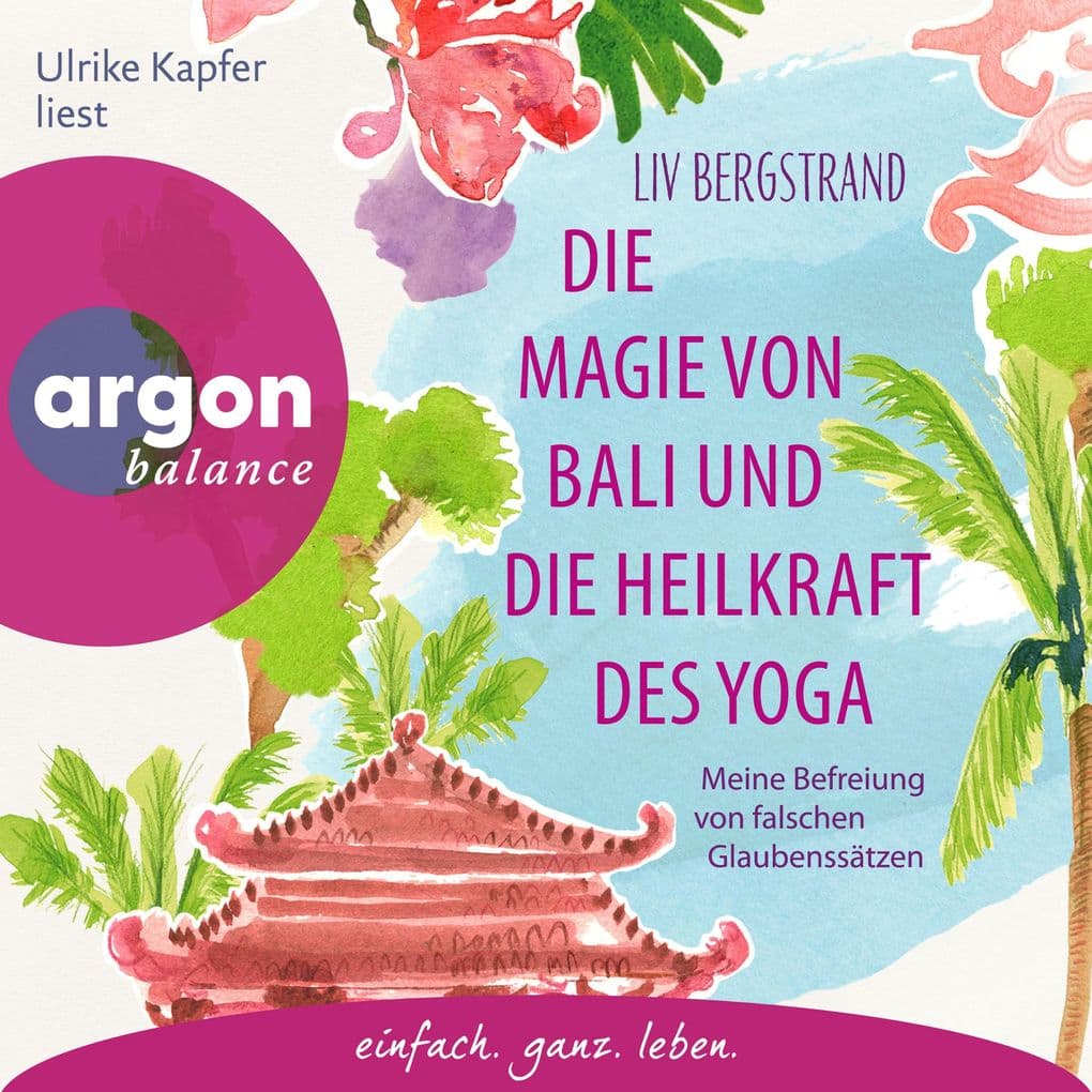 Die Magie von Bali und die Heilkraft des Yoga