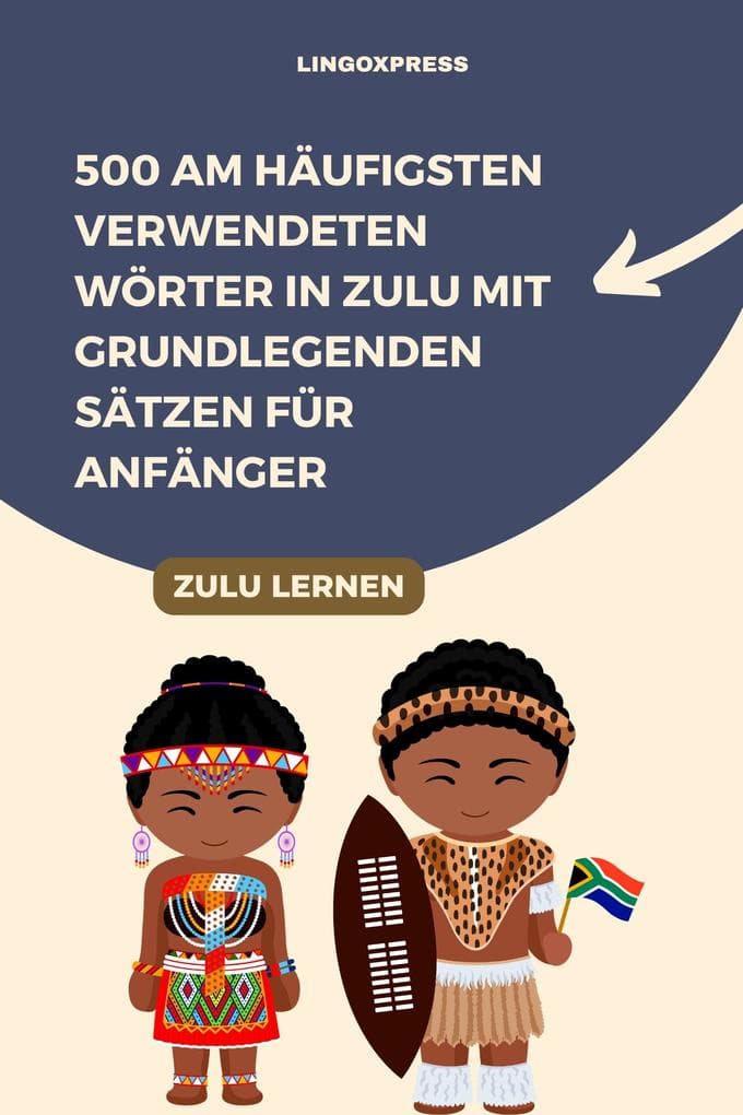 500 Am häufigsten verwendeten Wörter in Zulu mit grundlegenden Sätzen für Anfänger