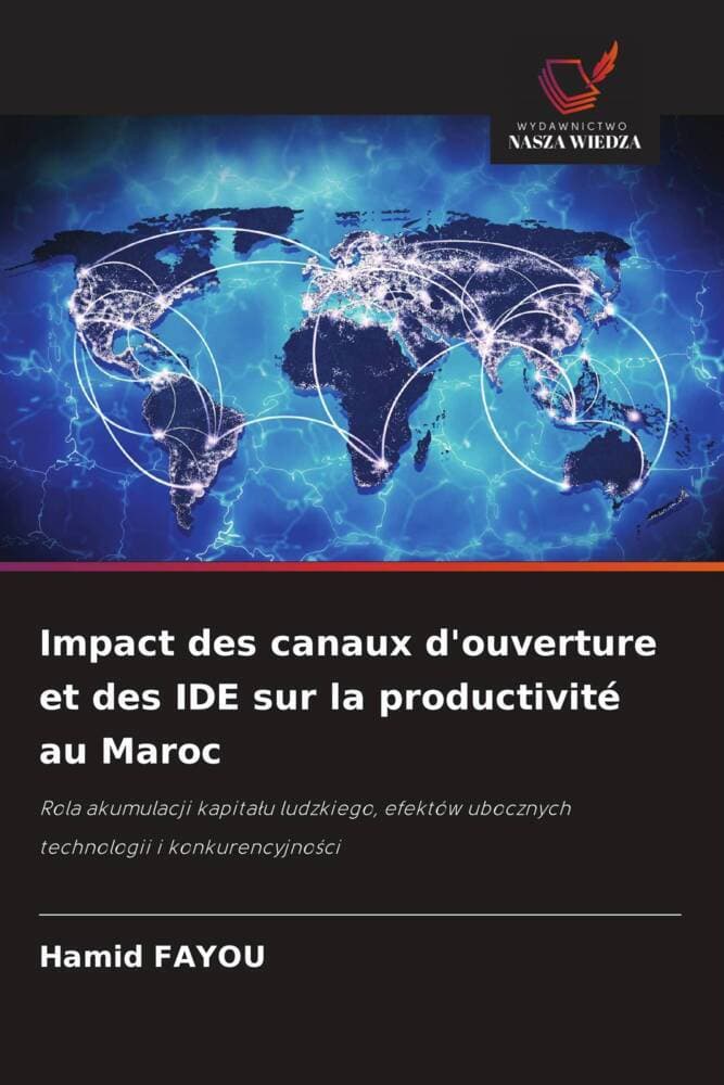 Impact des canaux d'ouverture et des IDE sur la productivité au Maroc
