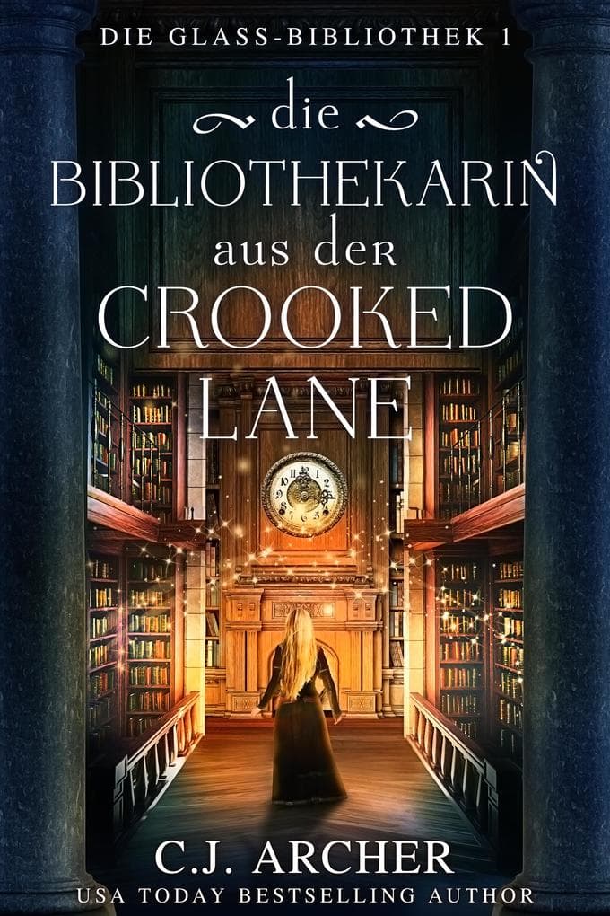 Die Bibliothekarin aus der Crooked Lane