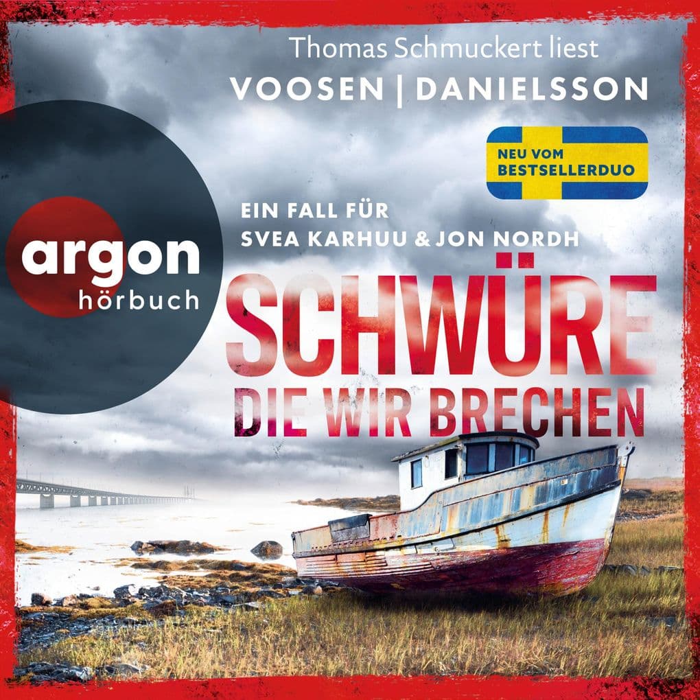 Schwüre, die wir brechen - Ein Fall für Svea Karhuu und Jon Nordh