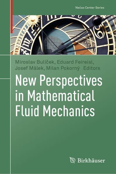 New Perspectives in Mathematical Fluid Mechanics