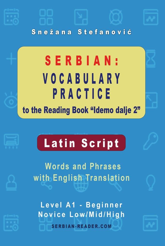 Serbian: Vocabulary Practice to the Reading Book "Idemo dalje 2" - Latin Script