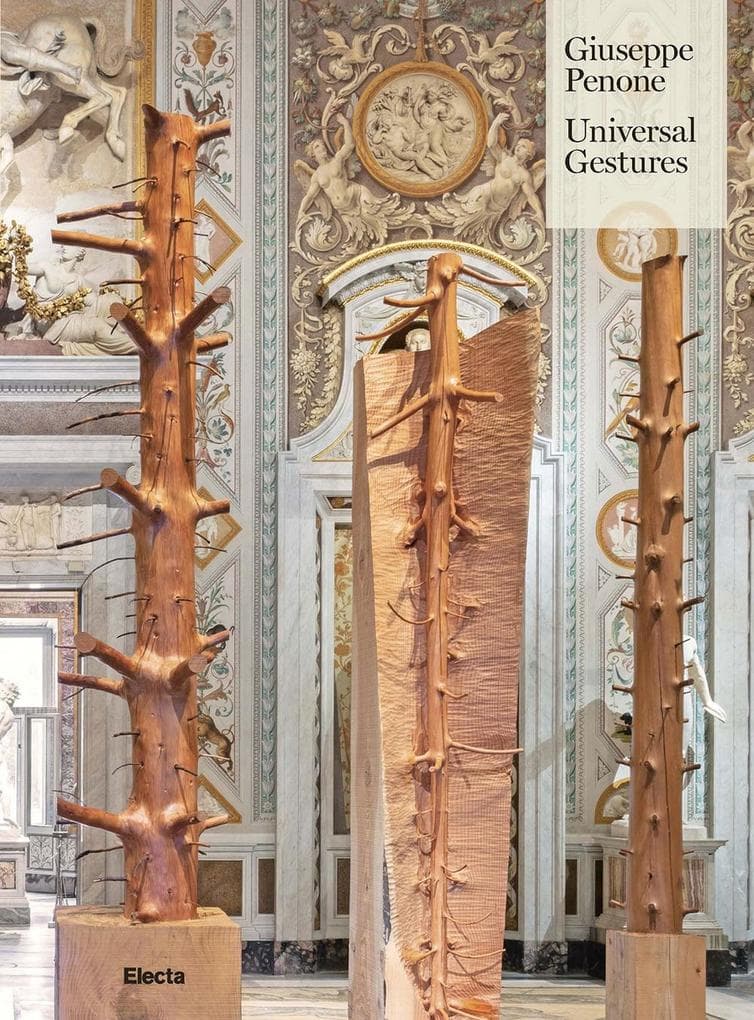 Giuseppe Penone. Universal gestures