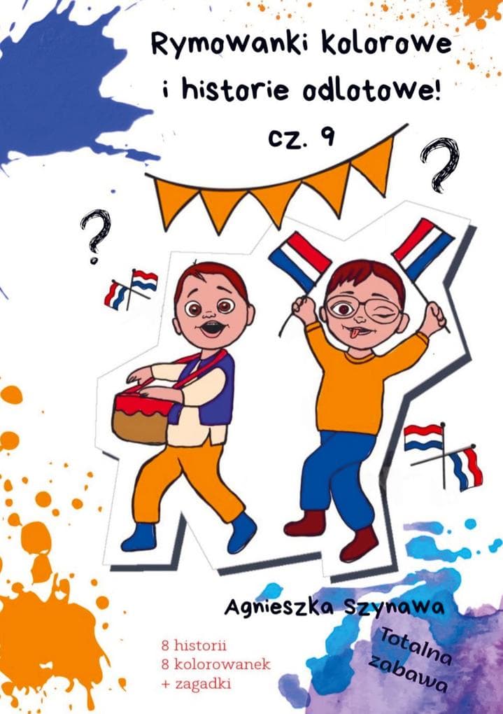 Rymowanki kolorowe i historie odlotowe cz. 9