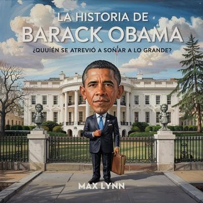 La Historia De Barack Obama