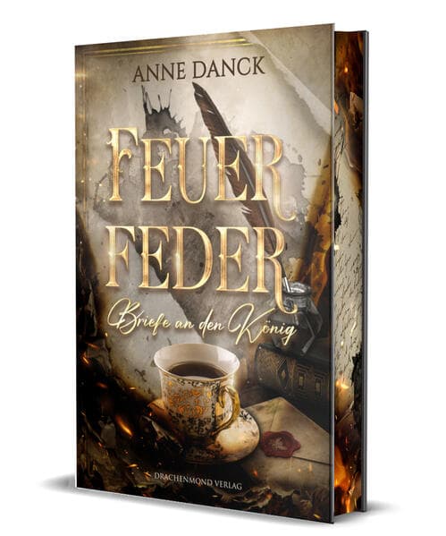 Feuerfeder - Briefe an den König