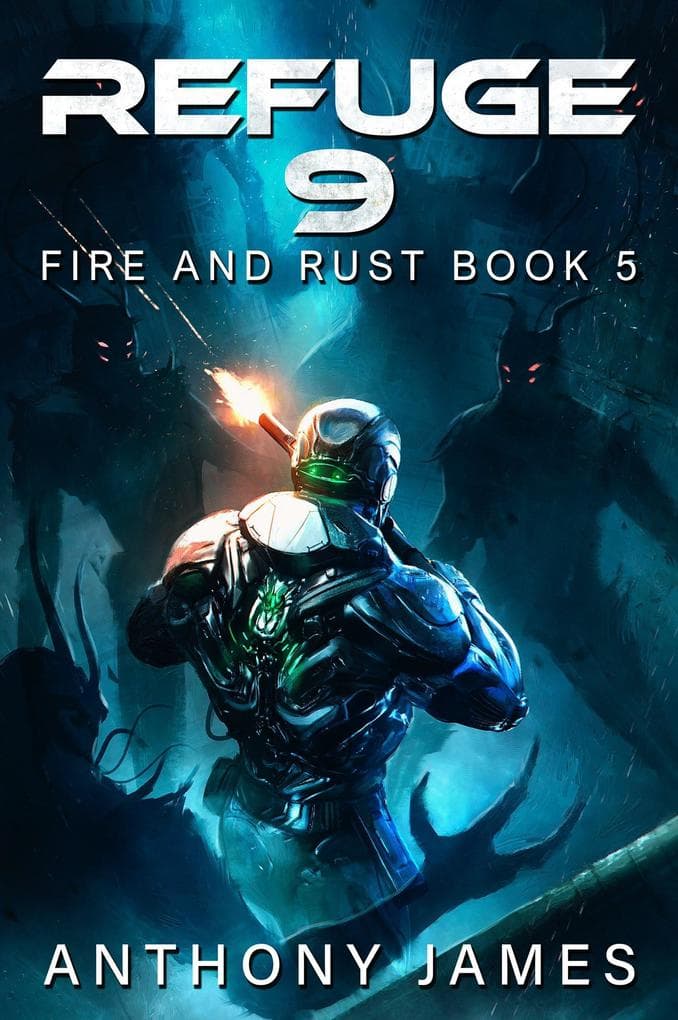 Refuge 9 (Fire and Rust, #5)