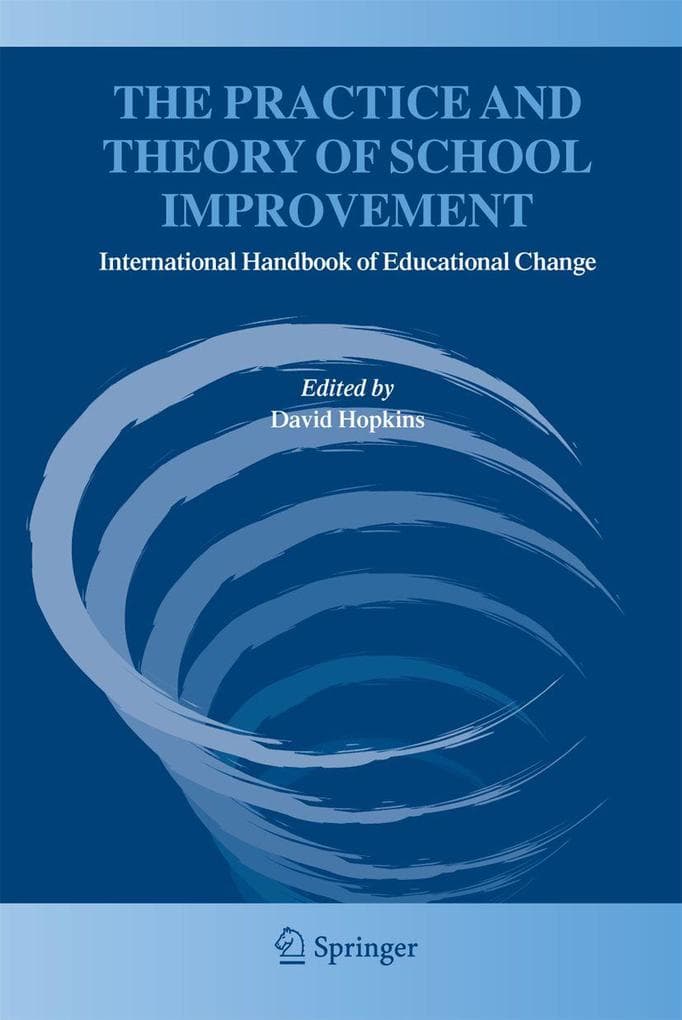 The Practice and Theory of School Improvement