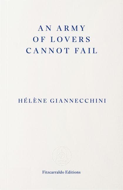 An Army of Lovers Cannot Fail