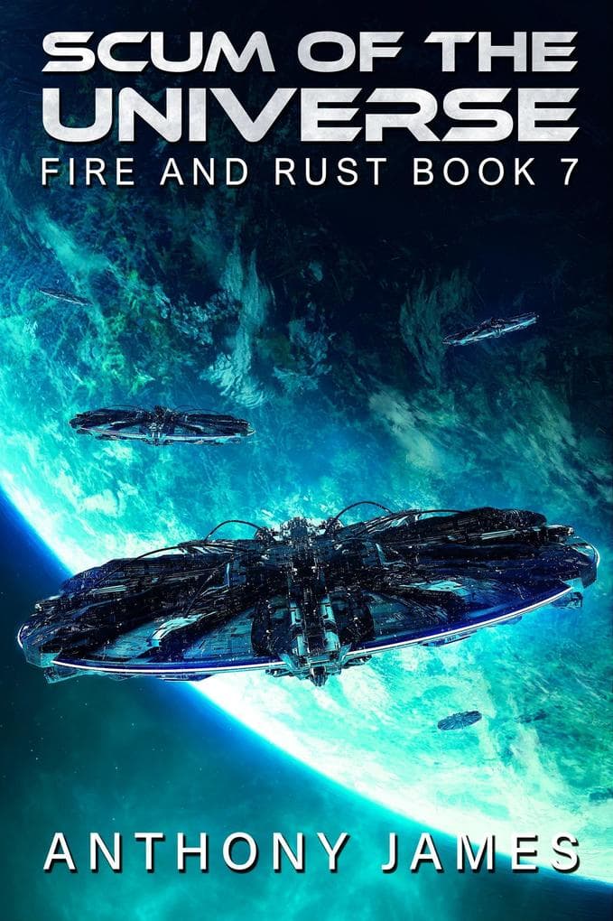 Scum of the Universe (Fire and Rust, #7)