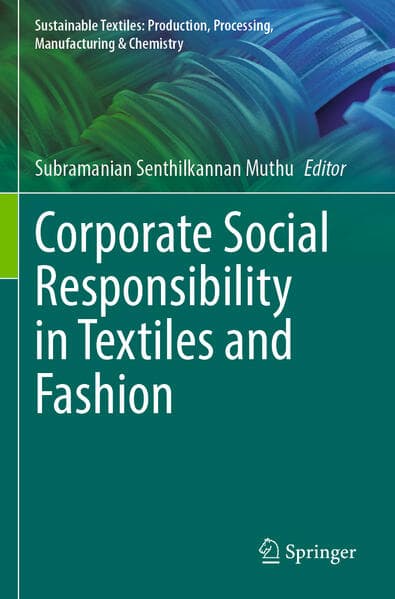 Corporate Social Responsibility in Textiles and Fashion