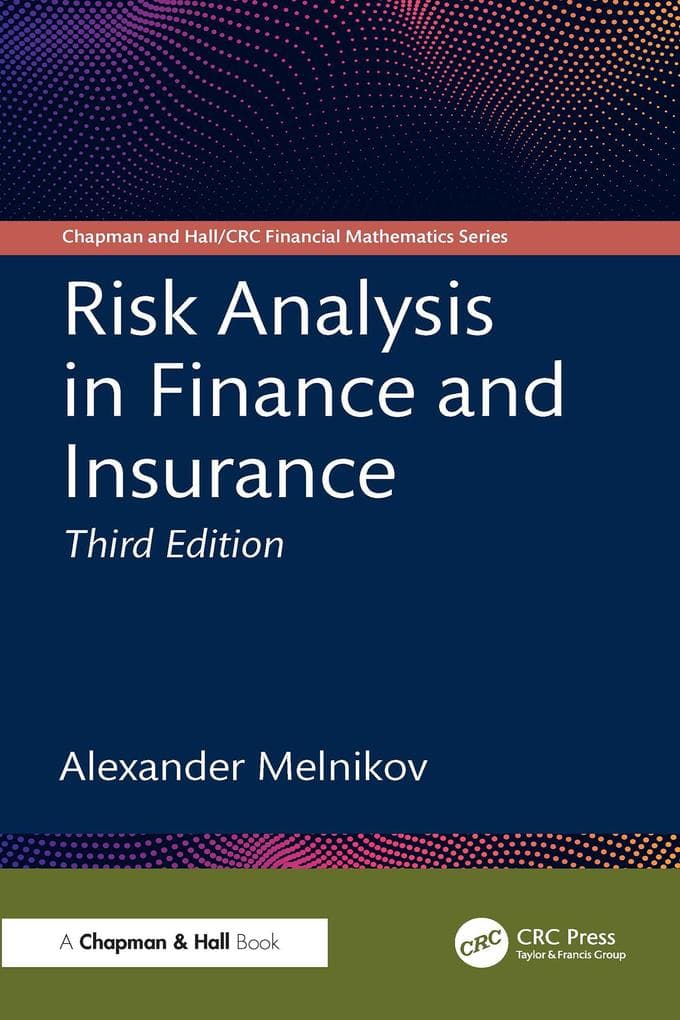 Risk Analysis in Finance and Insurance