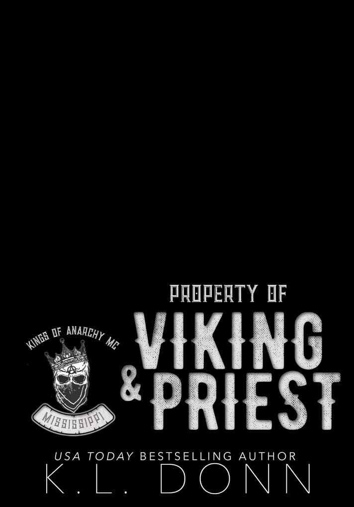 Property of Viking & Priest (Kings of Anarchy MC: Mississippi, #2)