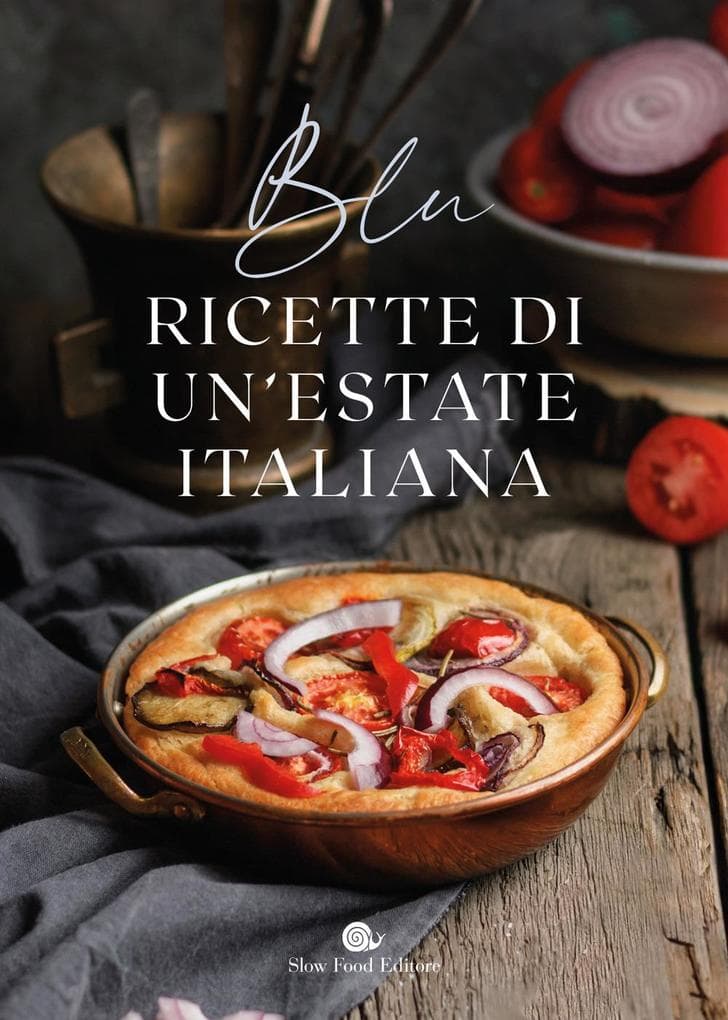Blu. Ricette di un'estate italiana
