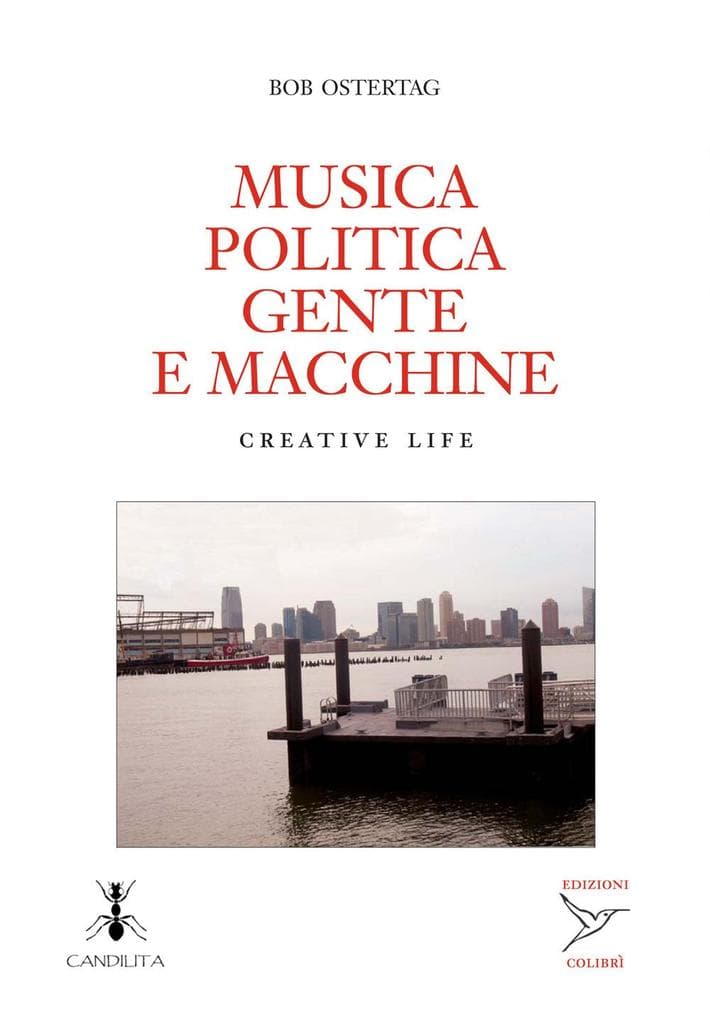 Musica politica gente e macchine. Creative life