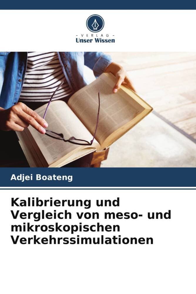 Kalibrierung und Vergleich von meso- und mikroskopischen Verkehrssimulationen