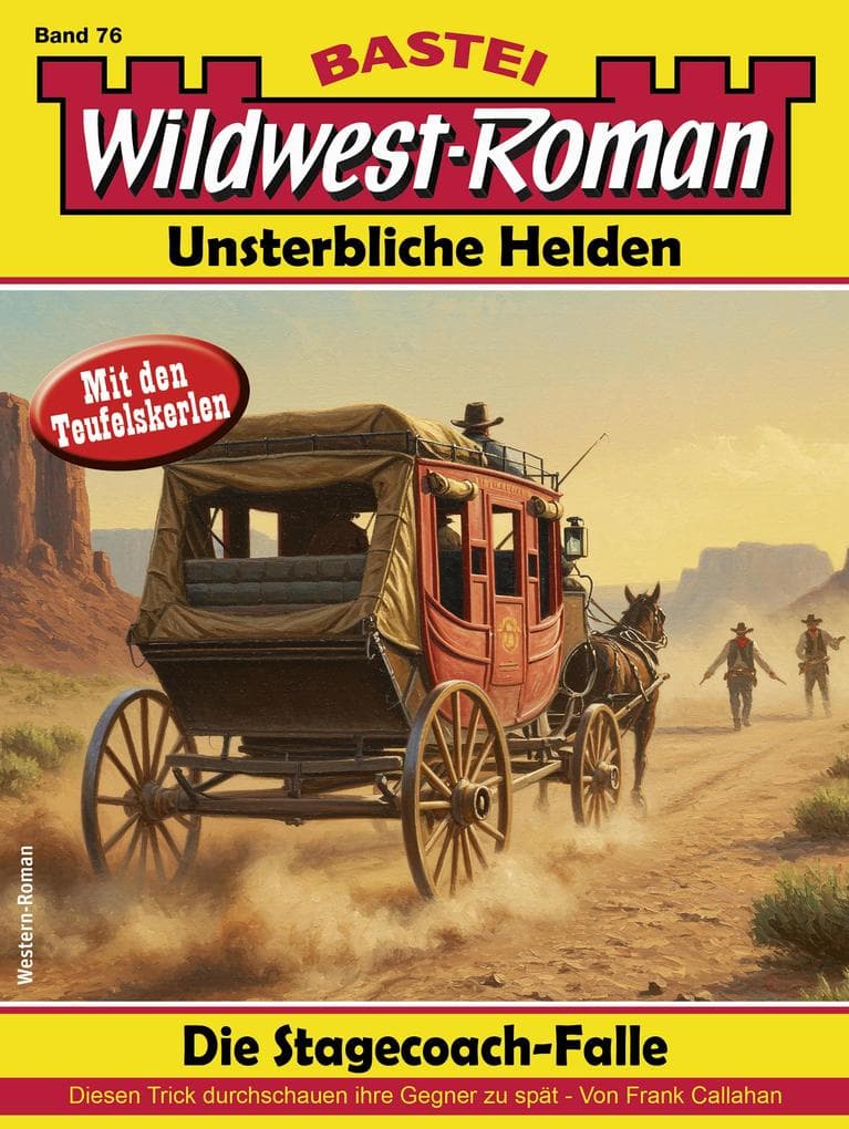 Wildwest-Roman - Unsterbliche Helden 76