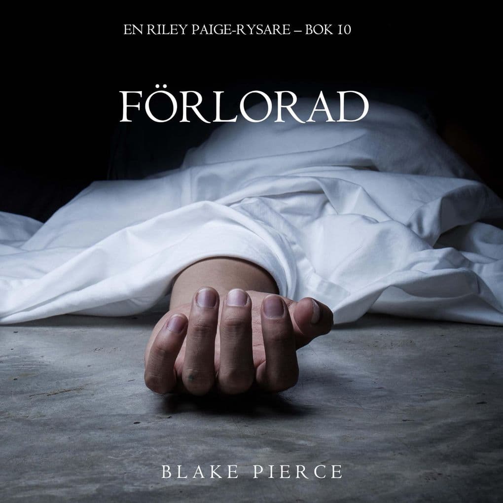 Förlorad (En Riley Paige-Rysare Bok 10)