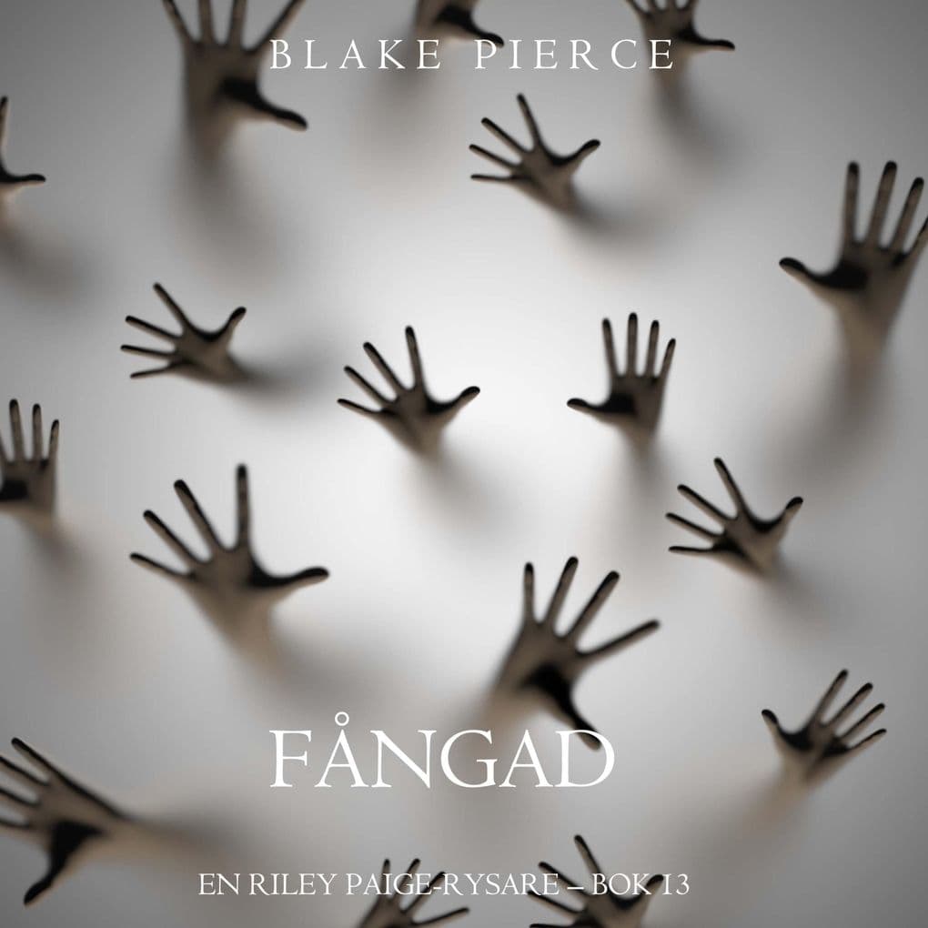 Fångad (En Riley Paige-Rysare Bok 13)