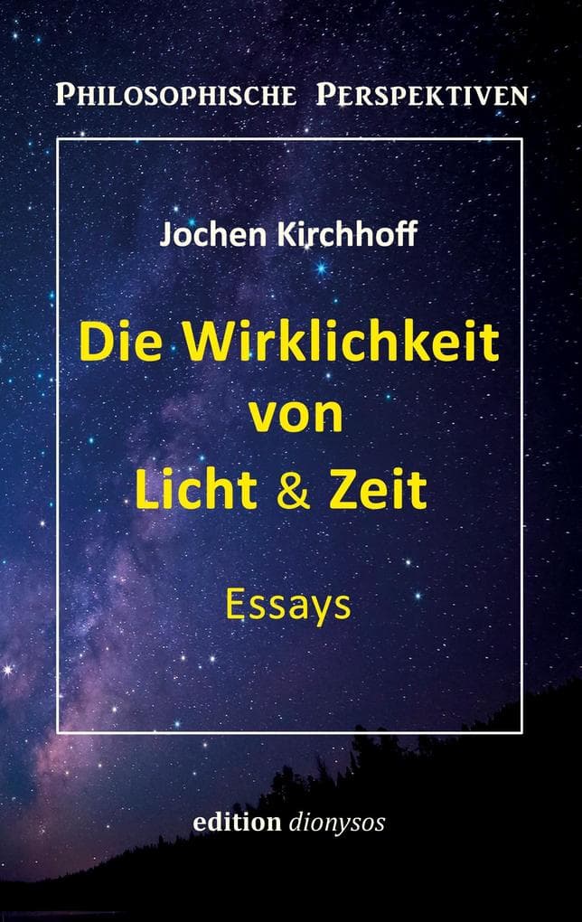 Die Wirklichkeit von Licht & Zeit