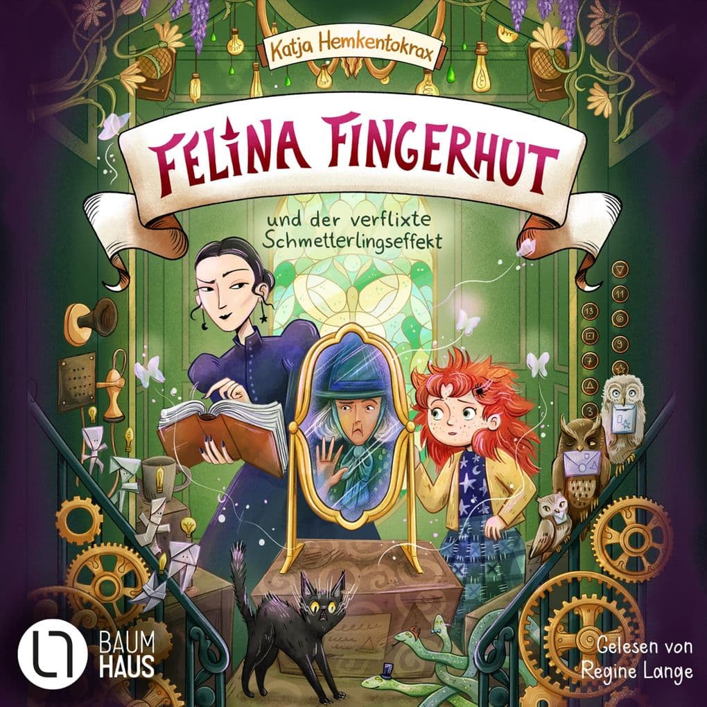 Felina Fingerhut und der verflixte Schmetterlingseffekt