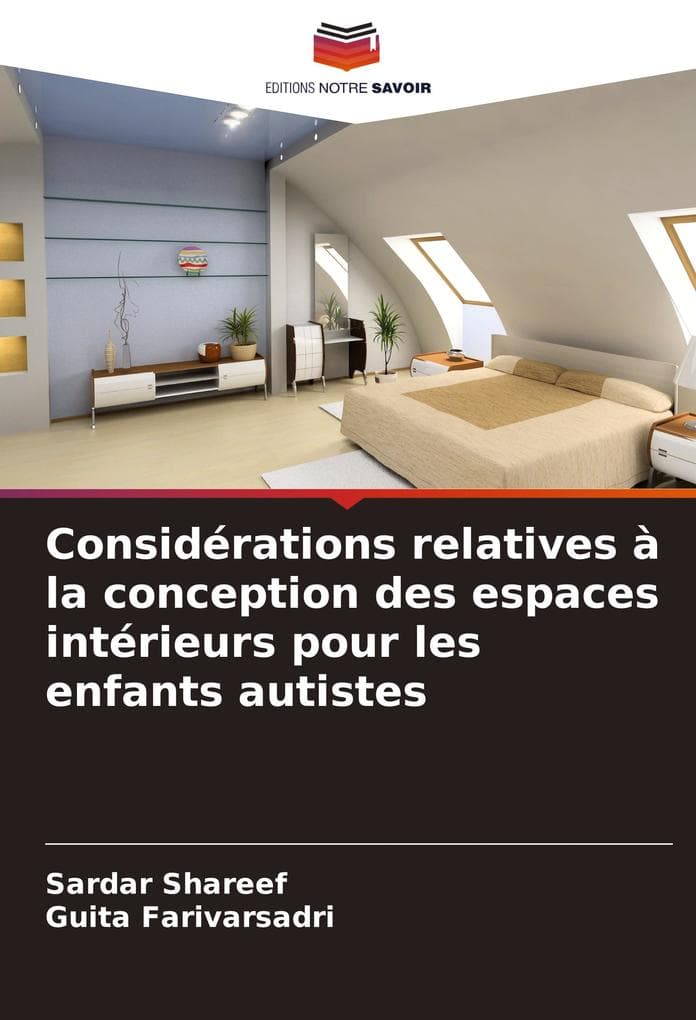 Considérations relatives à la conception des espaces intérieurs pour les enfants autistes